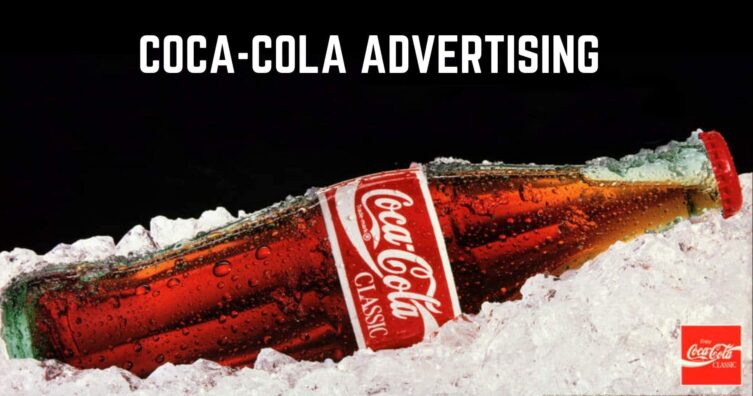 11 ejemplos creativos de publicidad de Coca Cola y campañas populares