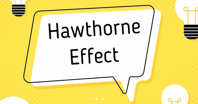 Definición del efecto Hawthorne, historia y caso experimental