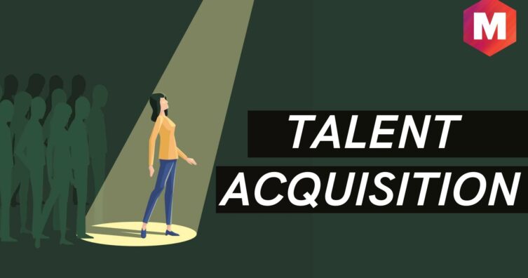 Adquisición de Talento Definición, Importancia, Proceso y Consejos