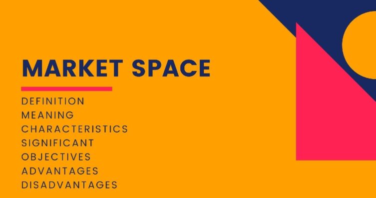 Definición de espacio de mercado, significado, características, componentes