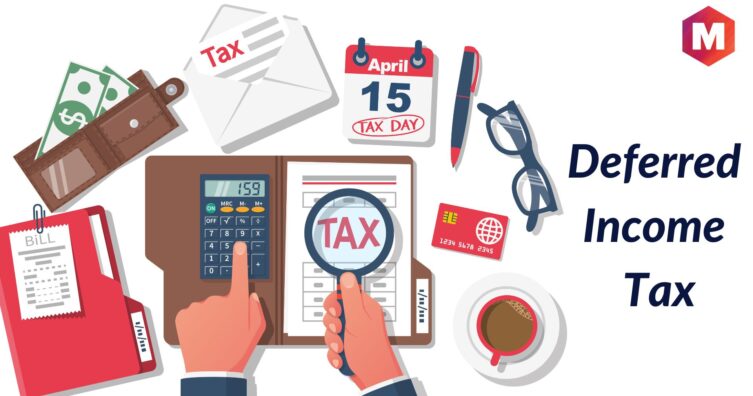 Impuesto sobre la Renta Diferido (DIT) Definición, Tipos y Ejemplos